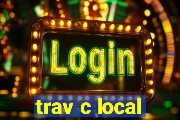 trav c local